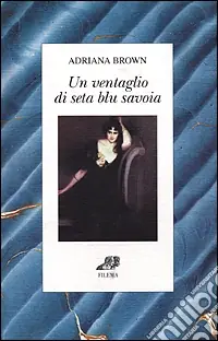 Un ventaglio di seta blu Savoia Bestseller
