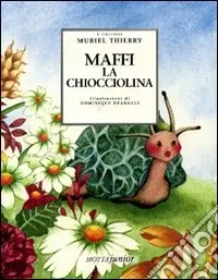 Maffi la chiocciolina Occasione