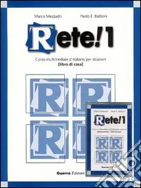 Reso Gratuito Rete! 1. Corso multimediale d‘italiano per stranieri. Libro di casa. Con audiocassetta