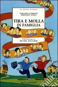 Tira e molla in famiglia Bestseller
