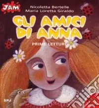 Gli amici di Anna. Prime letture Esclusivo
