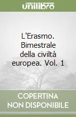 L‘Erasmo. Bimestrale della civiltà europea. Vol. 1 Super Prezzo