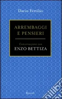 Direttamente Dal Produttore Arrembaggi e pensieri. Conversazione con Enzo Bettiza