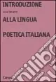 Introduzione alla lingua poetica italiana Offerta Del Giorno
