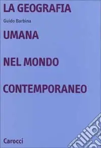La geografia umana nel mondo contemporaneo Sconto