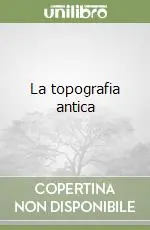 Must-Have La topografia antica