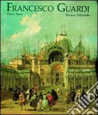 Francesco Guardi. Itinerario dell‘avventura artistica Bestseller