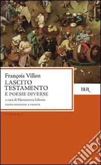 Promozione Esclusiva Lascito. Testamento e poesie diverse. Testo originale a fronte