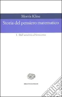 Scelto Dai Clienti Storia del pensiero matematico. Vol. 1 Dall‘Antichità al Settecento