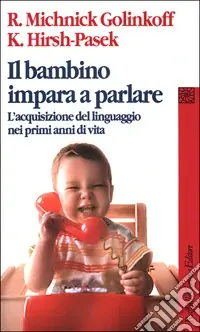 Promo Stagionale Il bambino impara a parlare. L‘acquisizione del linguaggio nei primi anni di vita