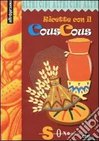 Ricette con il couscous Direttamente Dal Produttore