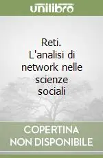 Ultima Occasione Reti. L‘analisi di network nelle scienze sociali