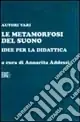 Nuova Collezione Le metamorfosi del suono