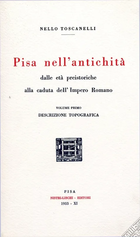 Bestseller Pisa nell‘antichità (rist. anast. 1933). Vol. 1 Dalle età preistoriche alla caduta dell‘impero romano