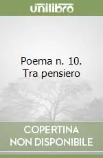 Compra Oggi Stesso Poema n. 10. Tra pensiero