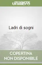 Ladri di sogni Affare