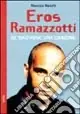 Promozione Esclusiva Eros Ramazzotti. Se bastasse una canzone