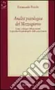 Analisi psicologica del Mezzogiorno. Come utilizzare efficacemente le peculiarità psicologiche delle popolazioni Offerta Lampo