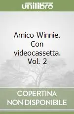 Amico Winnie. Con videocassetta. Vol. 2 A Buon Prezzo
