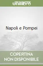 Napoli e Pompei Scelto Dai Clienti
