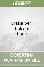 Grazie per i balconi fioriti Occasione Imperdibile