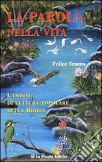 Subito Disponibile La parola nella vita. Cammini di lettura popolare della Bibbia