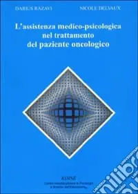 L‘assistenza medico-psicologica nel trattamento del paziente oncologico Consegna Rapida