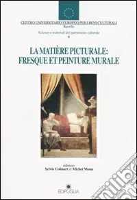 La matière picturale fresque et peinture murale Compra Oggi Stesso