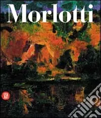 Occasione Imperdibile Ennio Morlotti. Catalogo ragionato dei dipinti. Ediz. illustrata