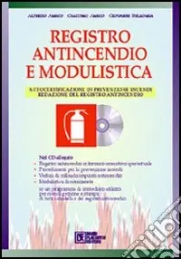 Registro antincendio e modulistica. Con CD-ROM Offerta Del Giorno