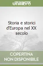 Storia e storici d‘Europa nel XX secolo Vendita Finale