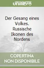 Pagamento Sicuro Der Gesang eines Volkes. Russische Ikonen des Nordens