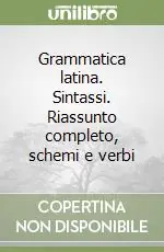 A Buon Prezzo Grammatica latina. Sintassi. Riassunto completo, schemi e verbi