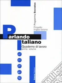 Offerta Limitata Parlando italiano. Quaderno di lavoro. Vol. 1