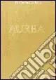 Aurea. De Filippi, Del Pezzo, Pizzi. Catalogo della mostra (Gorla Maggiore, 23 aprile-10 giugno 2001). Ediz. illustrata Quantità Limitata