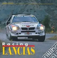 Non Perdere Racing Lancias. Track, road & special stage. Ediz. inglese