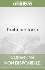 Pirata per forza Spedito Oggi