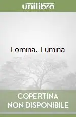 Lomina. Lumina Ultime Pezzi