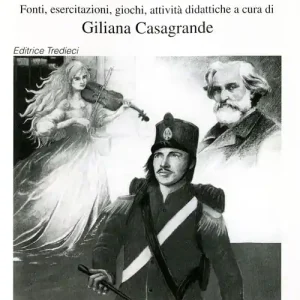 Promozione Viva Verdi. Fonti, esercitazioni, giochi, attività didattiche