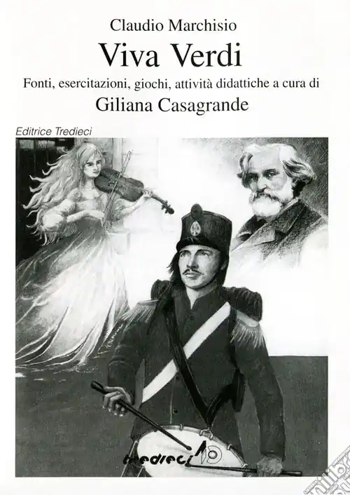 Promozione Viva Verdi. Fonti, esercitazioni, giochi, attività didattiche