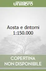 Aosta e dintorni 1 150.000 Esclusivo