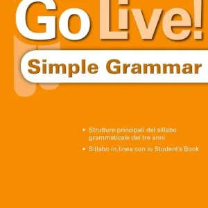A Buon Prezzo Go live! Simple grammar. Level 1-3. Per la Scuola media. Con espansione online