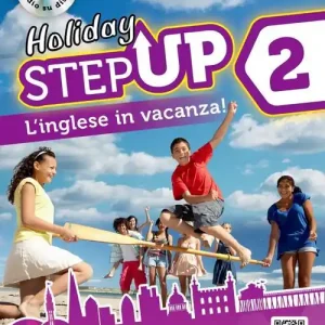 Step up on holiday. Student book. Per la Scuola media. Con espansione online. Con CD-Audio vol. 2 Prezzo Conveniente