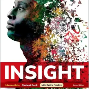 Insight. Intermediate. With Student‘s book, Workbook. Per le Scuole superiori. Con e-book. Con espansione online Non Perdere