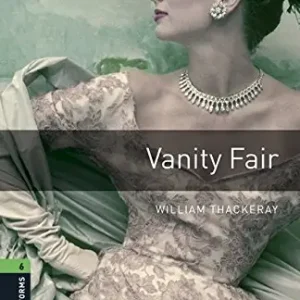 Acquista Ora Vanity fair. Oxford bookworms library. Livello 6. Con CD Audio formato MP3. Con espansione online