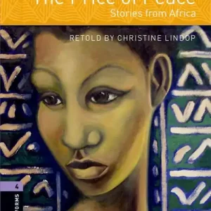 The price of peace. Oxford bookworms library. Livello 4. Con audio pack. Con espansione online Occasione