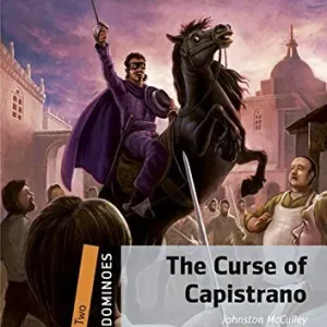Curse of Capistrano. Dominoes. Livello 2. Con CD Audio formato MP3. Con espansione online Subito Disponibile