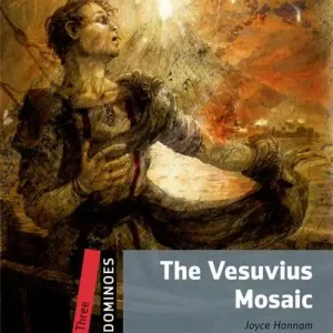 The Vesuvius mosaic. Dominoes. Livello 3. Con audio pack Più Venduto