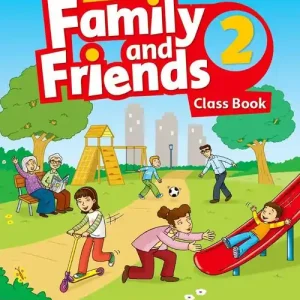Di Tendenza Family & friends. Level 2. Class book. Per la Scuola elementare. Con espansione online