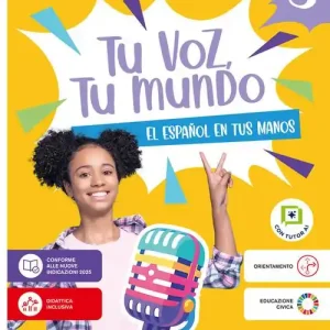 Compra Online Tu voz, tu mundo. El español en tus manos. Per la Scuola media. Con e-book. Con espansione online vol. 3